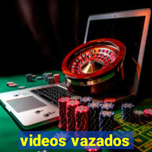 videos vazados